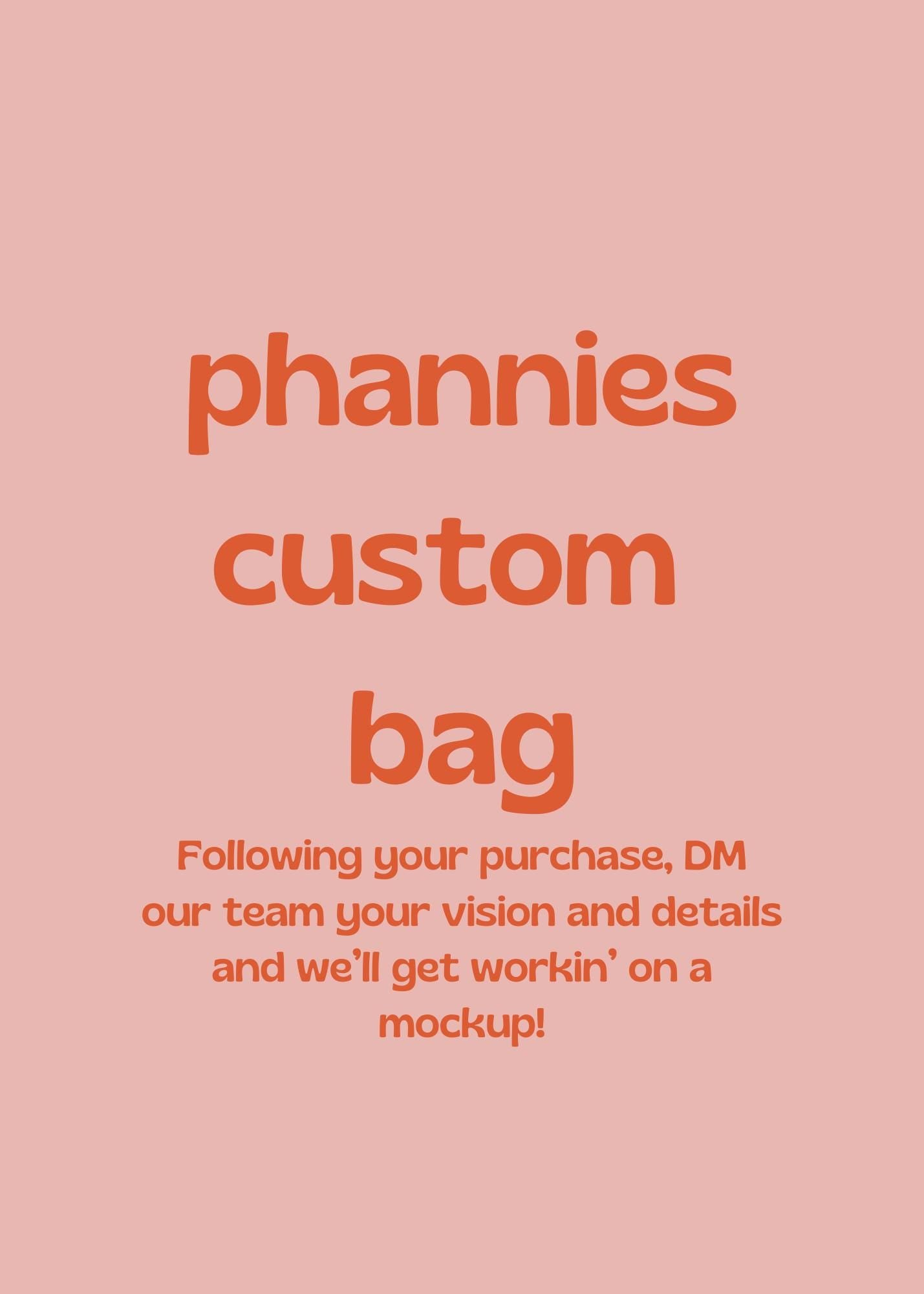 Create a Custom Phannie