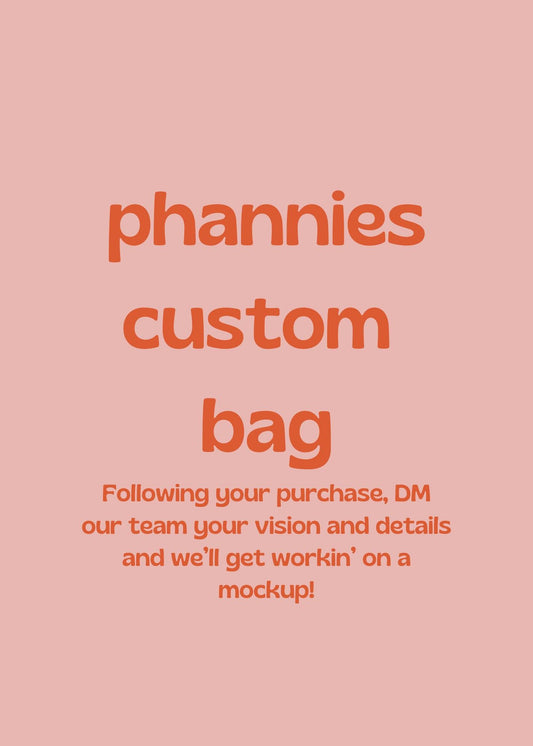 Create a Custom Phannie